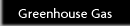 Greenhouse Gas