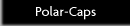 Polar-Caps